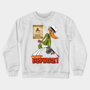 ANGRY CRIMINAL DUCK Crewneck Sweatshirt